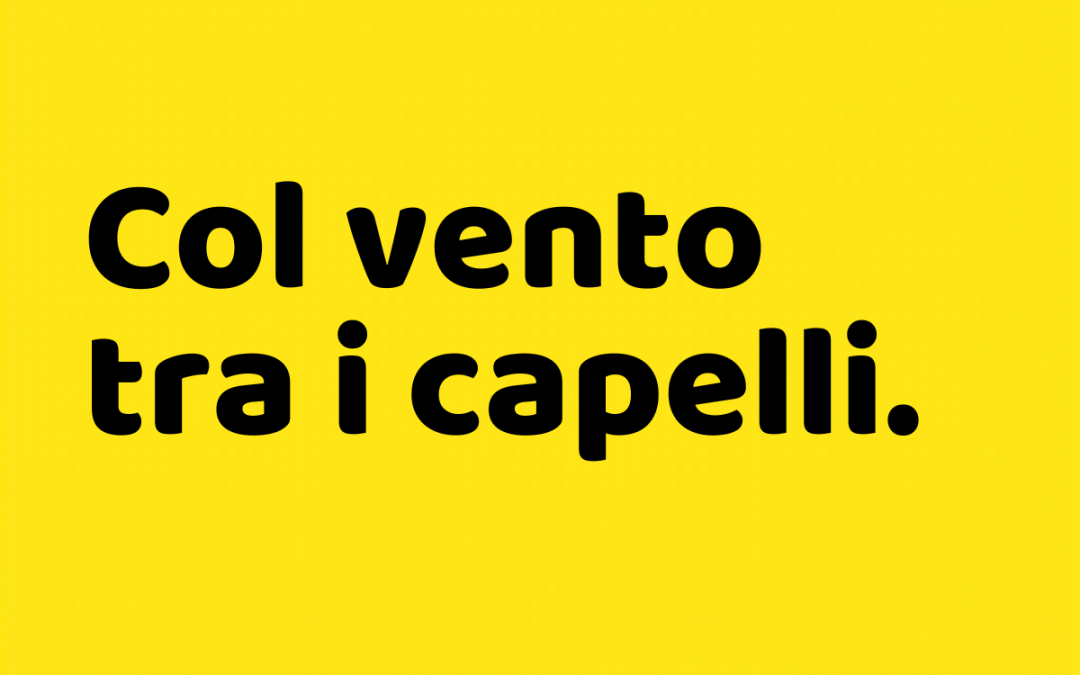 Col vento tra i capelli